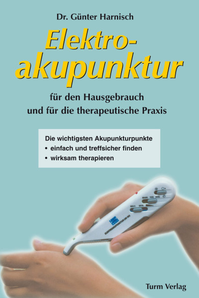 Dr. Günter Harnisch: Elektroakupunktur Dr. Günter Harnisch Bücher Gesundheit Naturheilkunde 