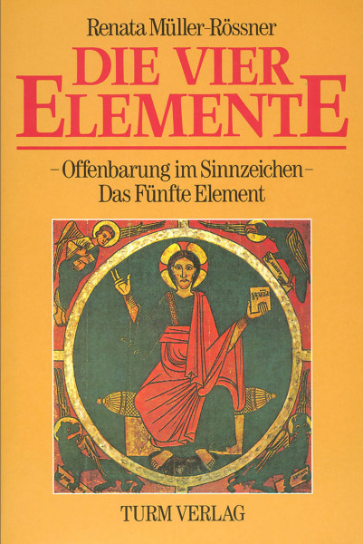Die Vier Elemente Offenbarung im Sinnzeichen Renata Müller-Rössner Bücher Bibel Neuoffenbarungen