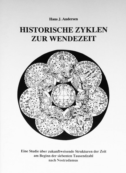 Historische Zyklen zur Wendezeit Hans J. Andersen Bücher Nostradamus Historische Zyklen