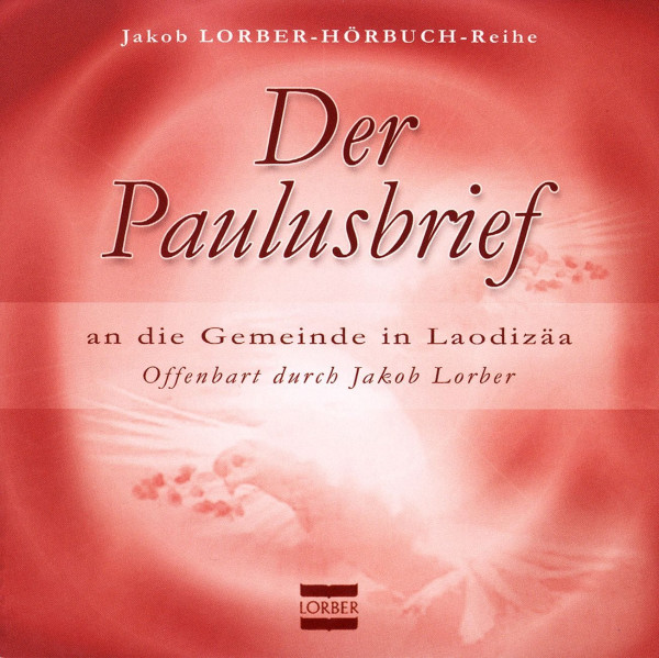 Der Paulusbrief an die Gemeinde in Laodizea CD Jakob Lorber Hörbücher 