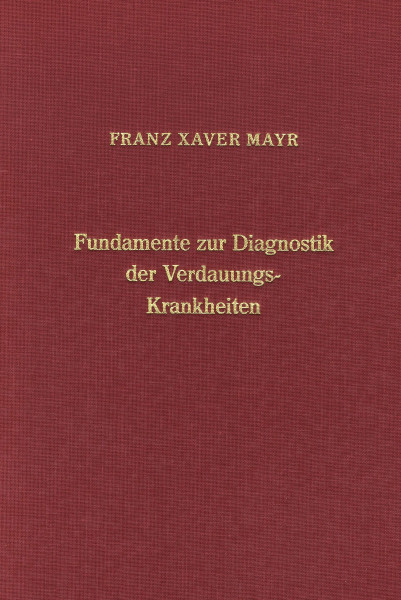 Fundamente zur Diagnostik der Verdauungskrankheiten Dr. med. Franz Xaver Mayr Bücher Gesundheit Naturheilkunde 