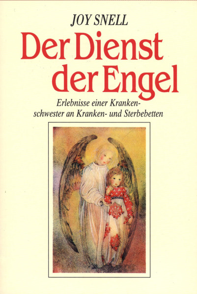 Joy Snell: Der Dienst der Engel Joy Snell Bücher Meditation Spiritualität 