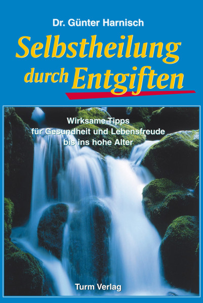 Selbstheilung durch Entgiften Dr. Günter Harnisch Bücher Gesundheit Naturheilkunde 