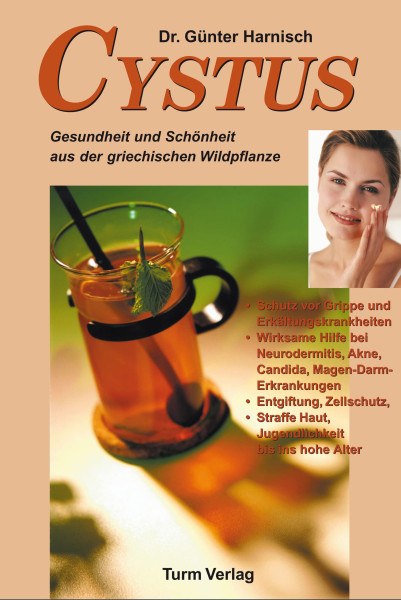 Cystus Gesundheit und Schönheit aus der Wildpflanze Dr. Günter Harnisch Bücher Gesundheit Naturheilkunde 