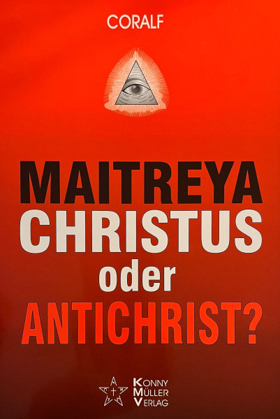 Maitreya Christus oder Antichrist? Bücher Antichrist
