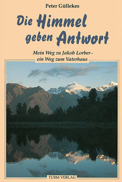 Peter Güllekes: Die Himmel geben Antwort Peter Güllekes Bücher Meditation Spiritualität 