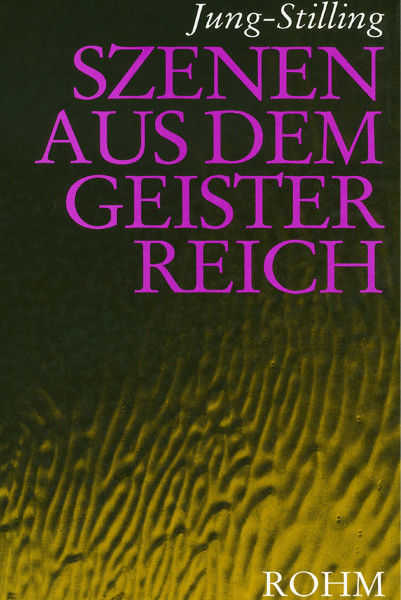 Jung-Stilling: Szenen aus dem Geisterreich Jung-Stilling Bücher Wiedergeburt 