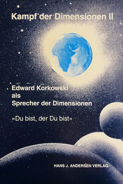 Kampf der Dimensionen Band 2 Edward Korkowski Bücher Visionen Kampf der Dimensionen 
