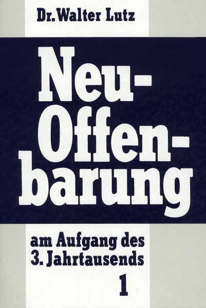 Neuoffenbarung am Aufgang des dritten Jahrtausends Jakob Lorber Bücher Bibel Neuoffenbarungen 