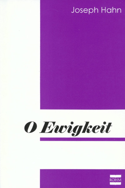 Joseph Hahn: O Ewigkeit, du Donnerwort Joseph Hahn Bücher Mensch Tod und Jenseits 